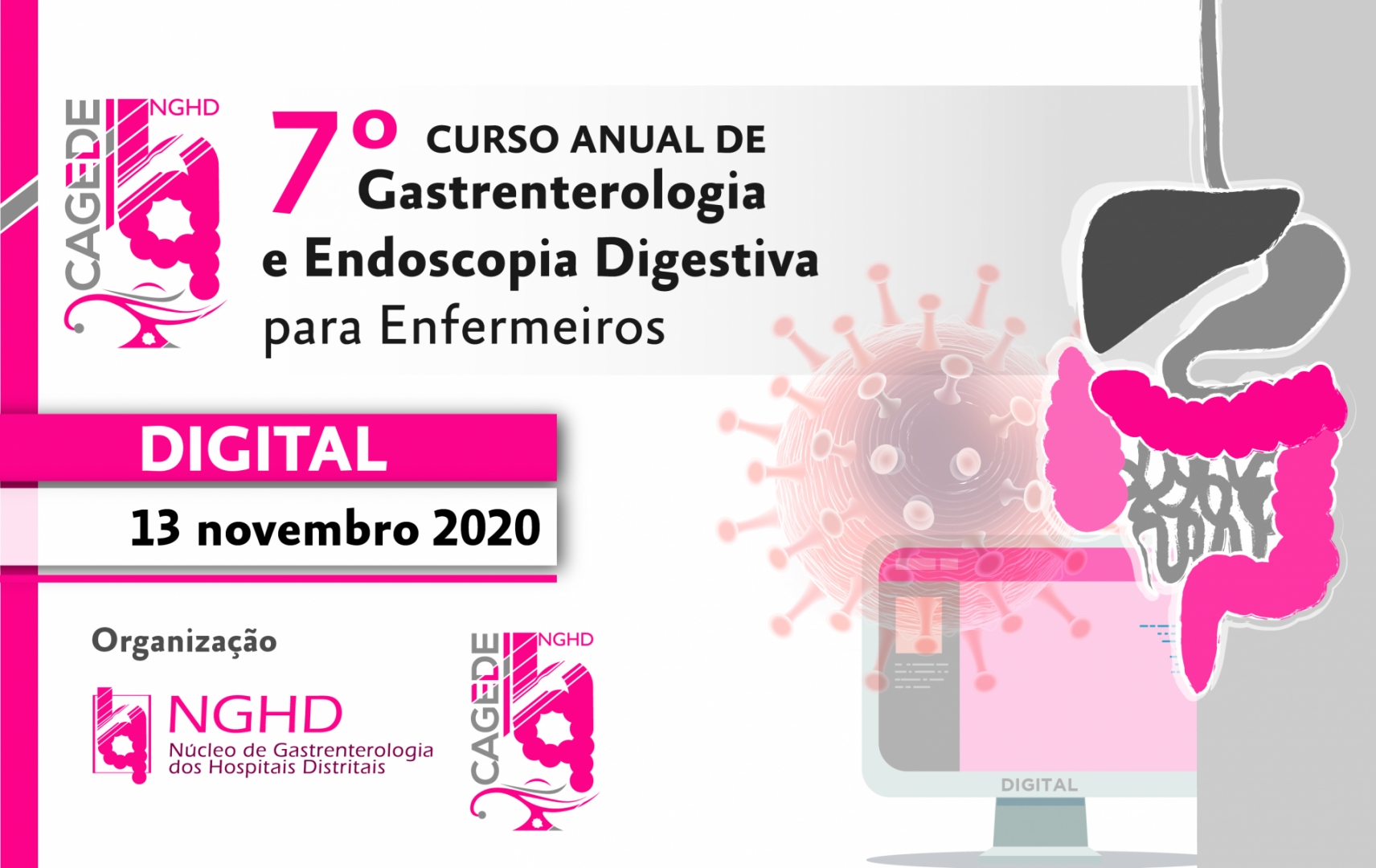 7 Curso Anual de Gastrenterologia e Endoscopia Digestiva para Enfermeiros (CAGEDE)